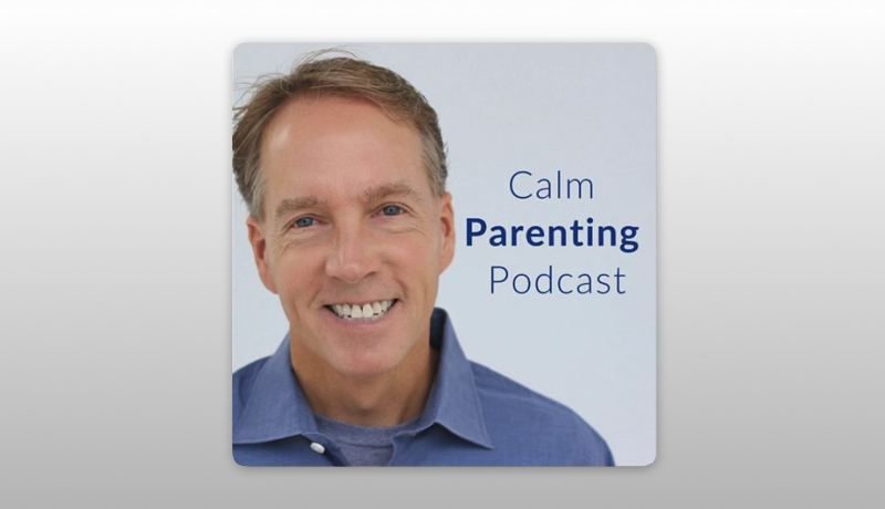 Calm Parenting Podcast