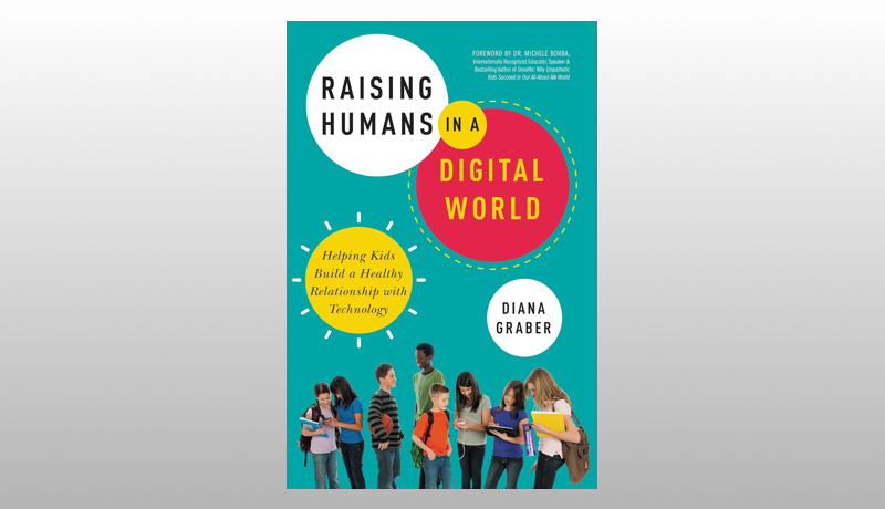 Raising Humans In A Digital World